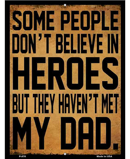Heroes Metal Novelty Parking Sign