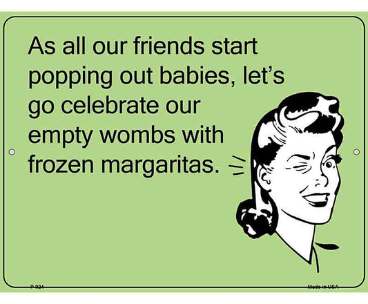 Celebrate with frozen margaritas E-Card Metal Novelty Parking Sign