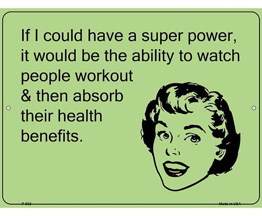 If I could have a super power E-Card Metal Novelty Parking Sign