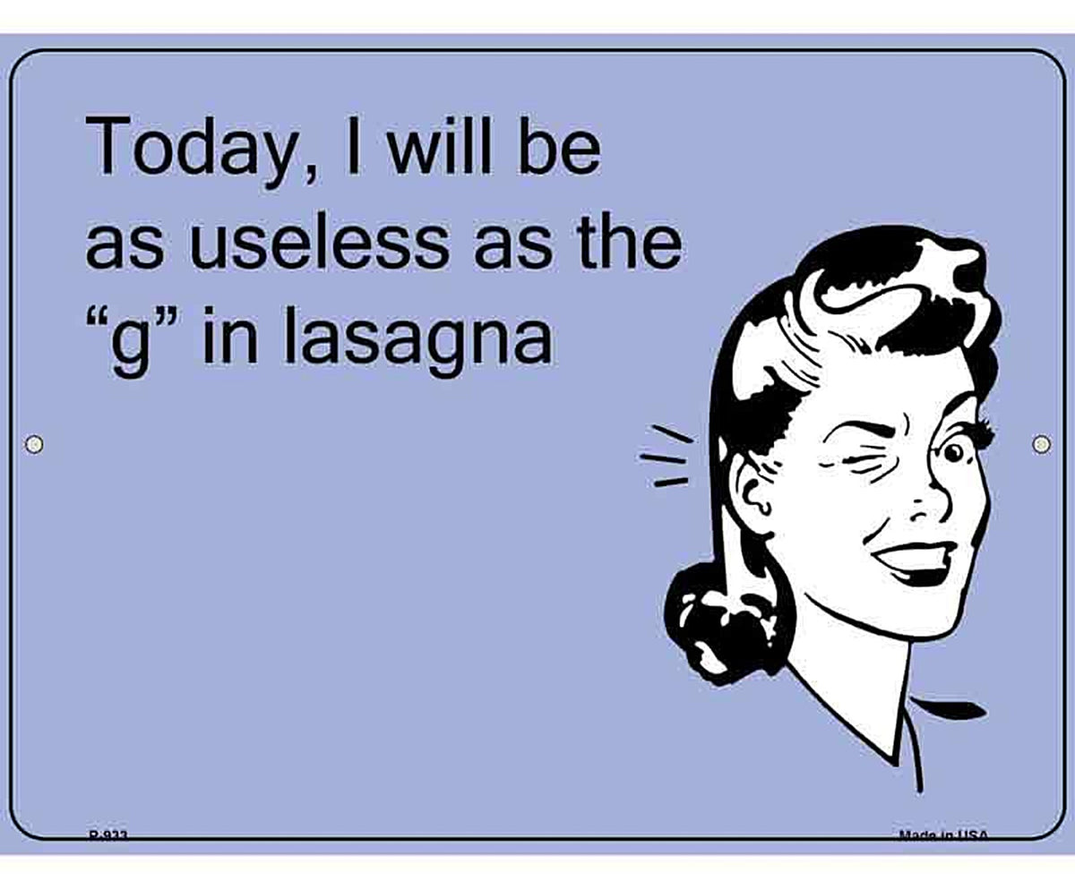 Useless as the g in lasagna E-Card Metal Novelty Parking Sign