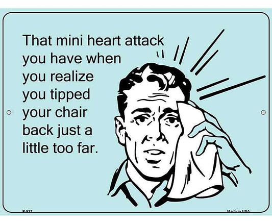 Tipped Your Chair Back E-Cards Metal Novelty Parking Sign