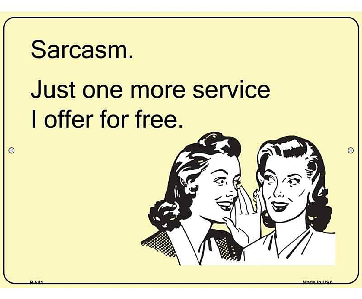 Sarcasm Offer For Free E-Cards Metal Novelty Parking Sign