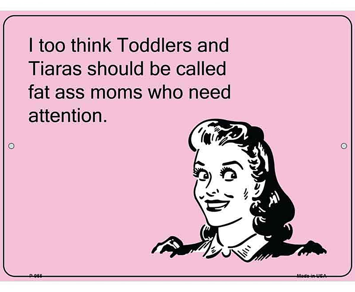 Toddlers And Tiaras E-Cards Metal Novelty Parking Sign