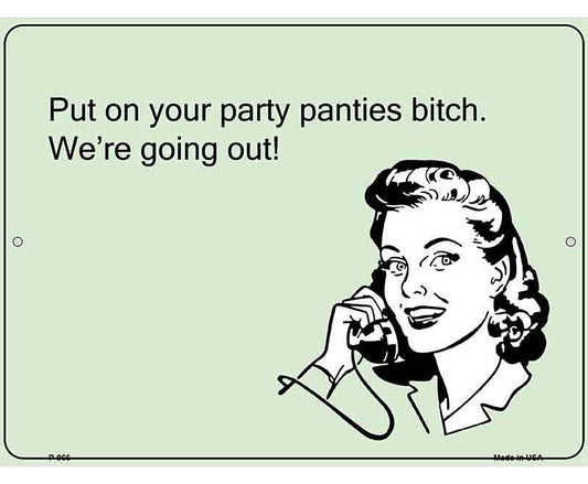 Party Panties E-Cards Metal Novelty Parking Sign