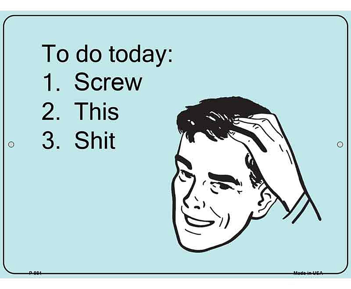To Do Today E-Cards Metal Novelty Parking Sign
