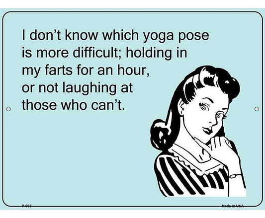 Which Yoga Pose More Difficult E-Cards Metal Novelty Parking Sign