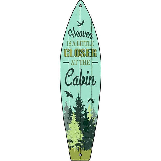 Heaven is Closer Metal Surfboard Sign