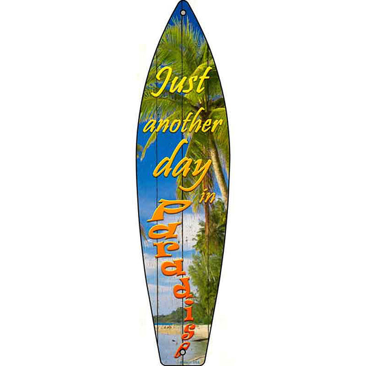 Day In Paradise Metal Surfboard Sign