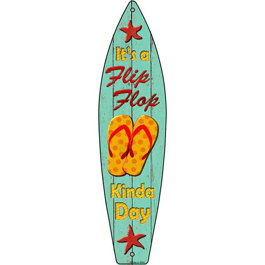 Flip Flop Day Metal Surfboard Sign
