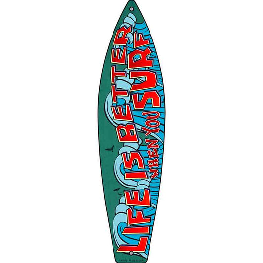 Life Is Better Metal Surfboard Sign (SB-062)