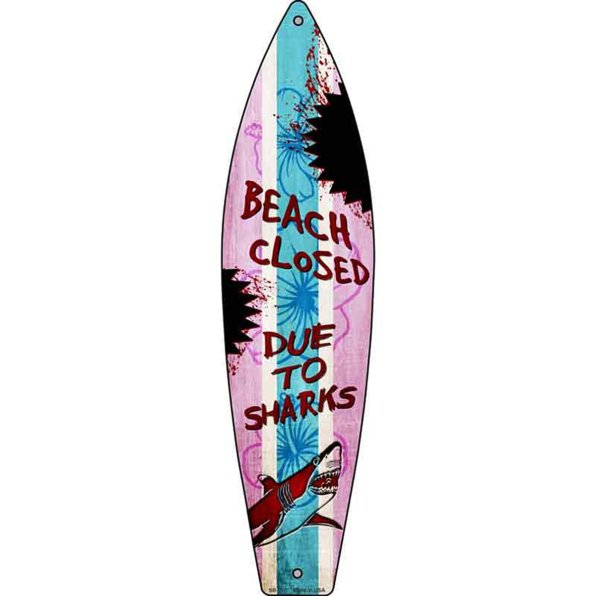 Beach Closed Due To Sharks Metal Surfboard Sign