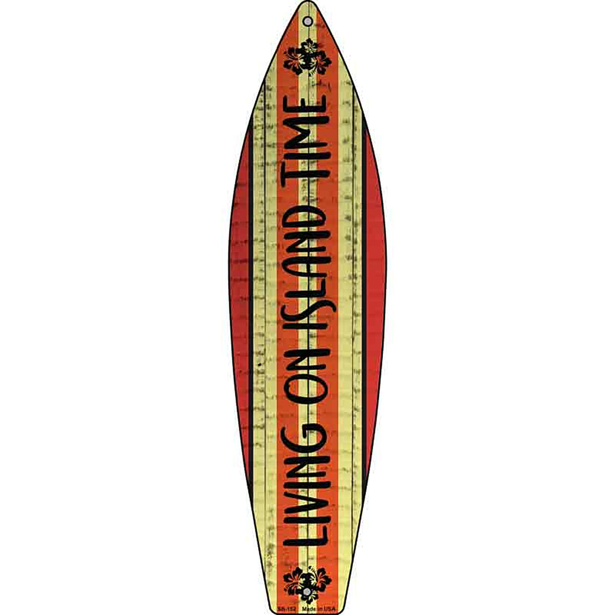 Living on Island Time Metal Surfboard Sign