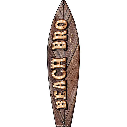 Beach Bro Bulb Lettering Metal Surfboard Sign