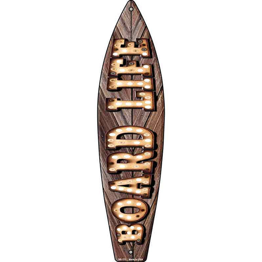 Board Life Bulb Lettering Metal Surfboard Sign