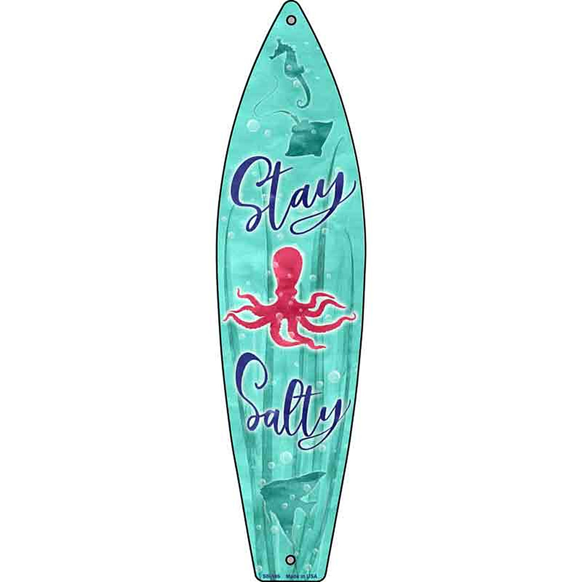 Stay Salty Metal Surfboard Sign
