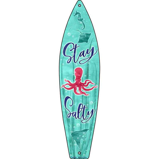 Stay Salty Metal Surfboard Sign