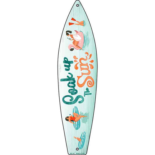 Soak Up The Sun Metal Surfboard Sign