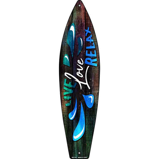 Live Love Relax Metal Surfboard Sign