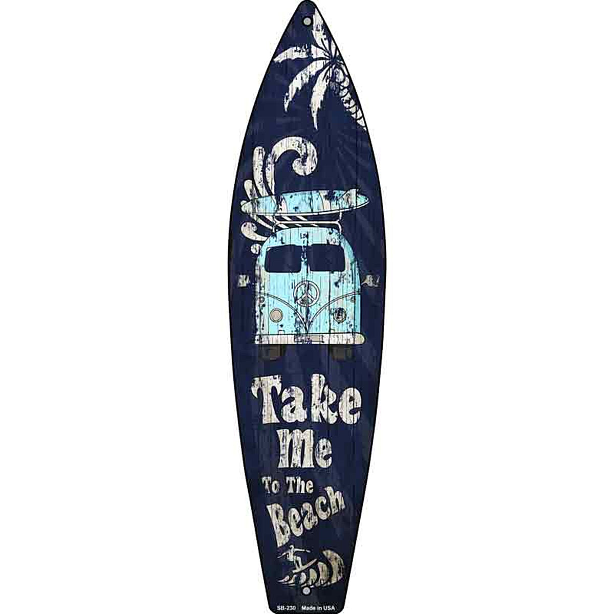 Take Me To The Beach Metal Surfboard Sign