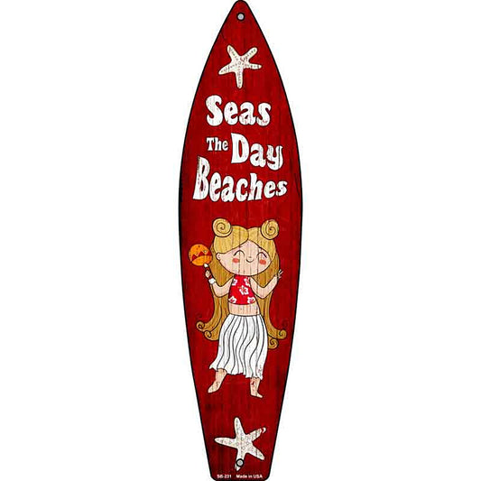 Seas the Day Beaches Metal Surfboard Sign