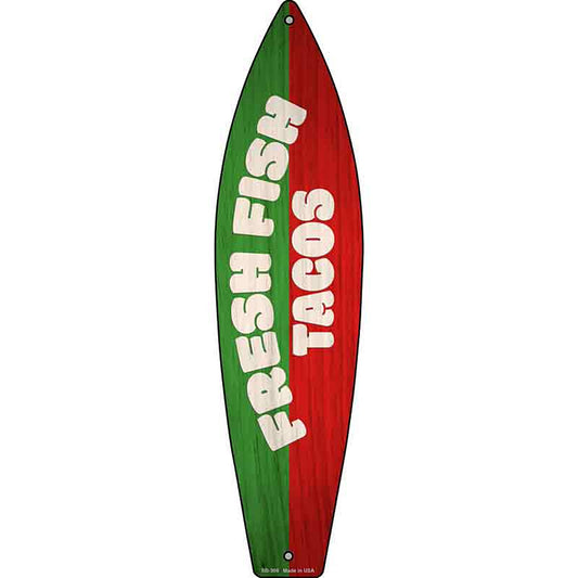 Fresh Fish Tacos Metal Surfboard Sign