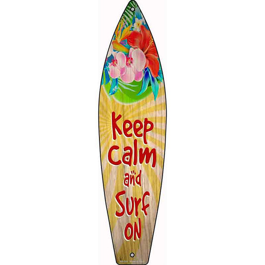 Keep Calm And Surf On Metal Surfboard Sign