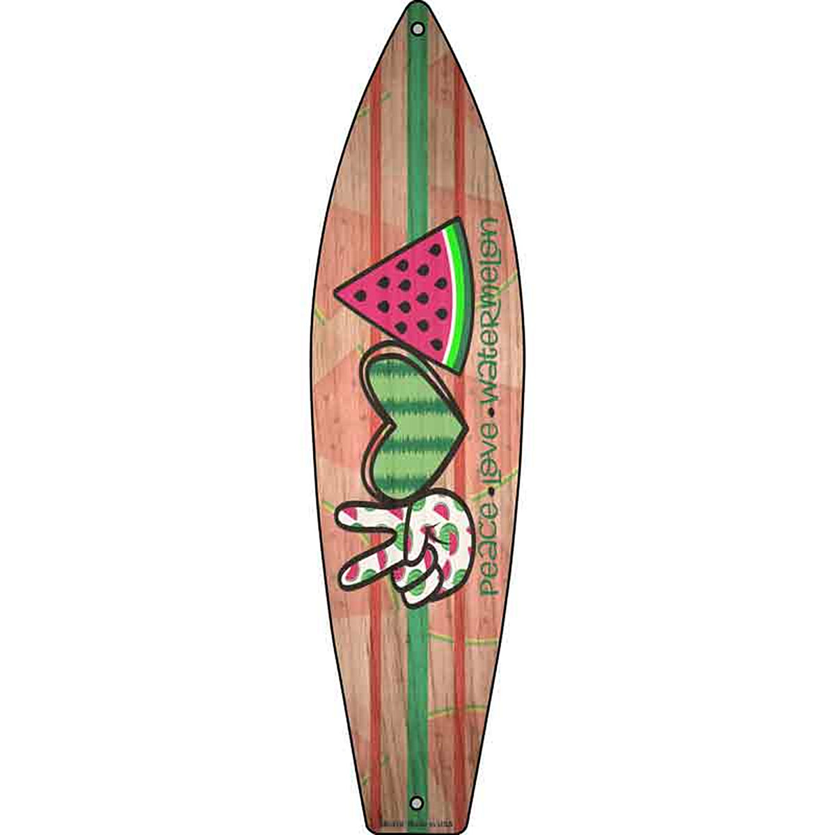 Peace Love Watermelon Metal Surfboard Sign