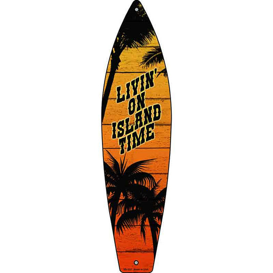 Livin On Island Time Sunset Palms Metal Surfboard Sign
