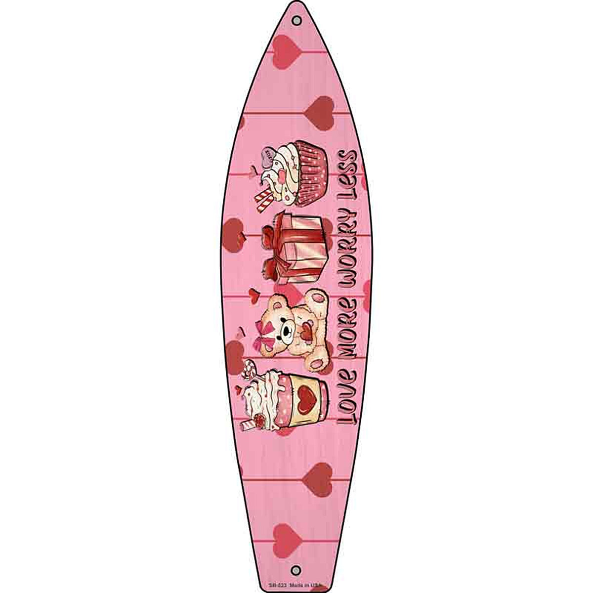 Love More Worry Less Metal Surfboard Sign