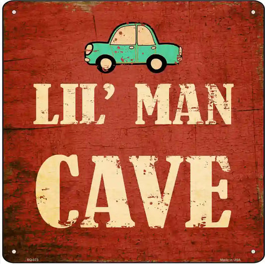 Lil Man Cave Novelty Metal Square Sign