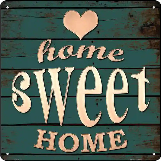 Home Sweet Home  Novelty Metal Square Sign