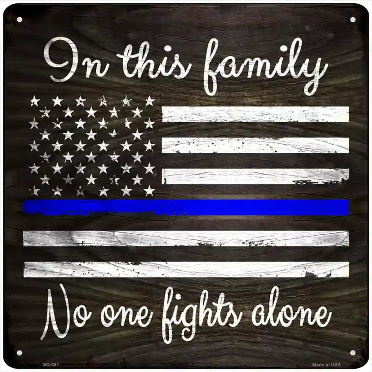 In This Family Police Novelty Metal Square Sign