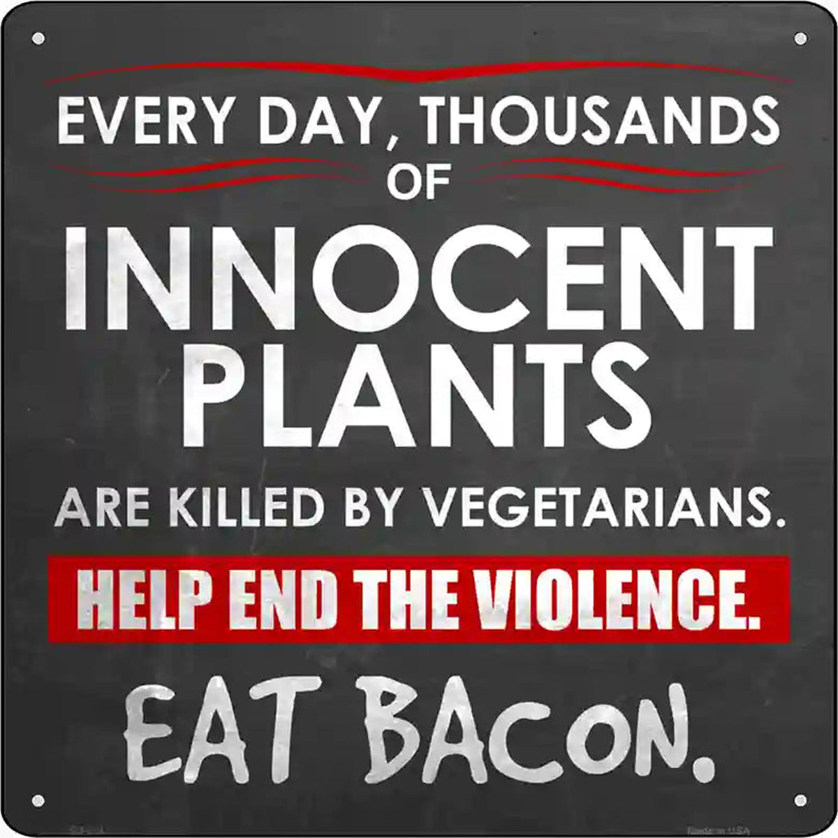 Eat Bacon Novelty Metal Square Sign