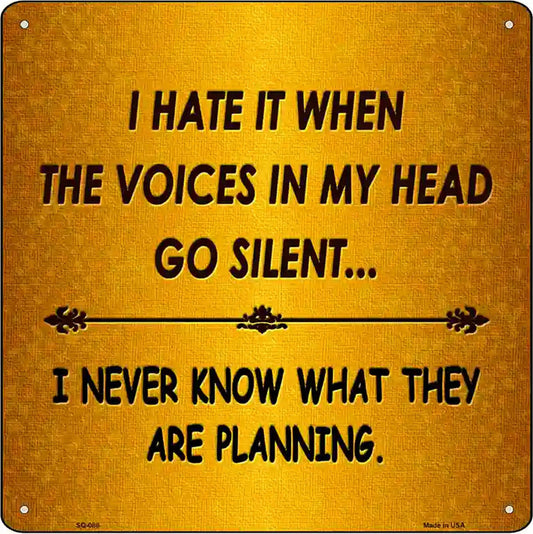 Go Silent Novelty Metal Square Sign