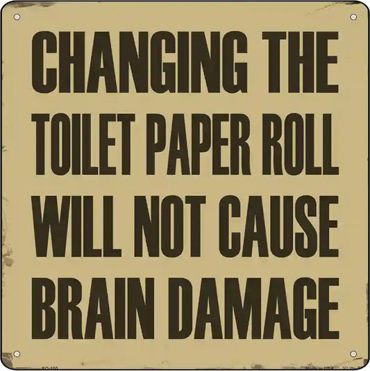 Changing Toilet Paper Novelty Metal Square Sign