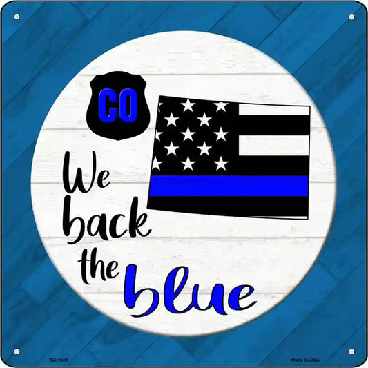 Colorado Back The Blue Novelty Metal Square Sign