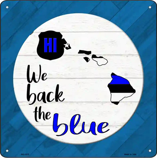 Hawaii Back The Blue Novelty Metal Square Sign
