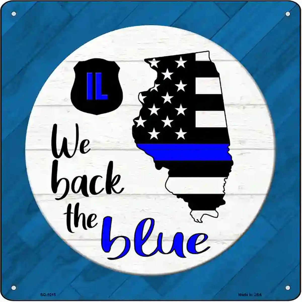 Illinois Back The Blue Novelty Metal Square Sign