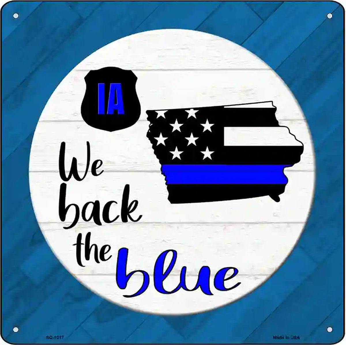 Iowa Back The Blue Novelty Metal Square Sign