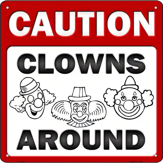 Clowns Around Novelty Metal Square Sign