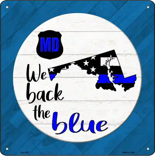 Maryland Back The Blue Novelty Metal Square Sign