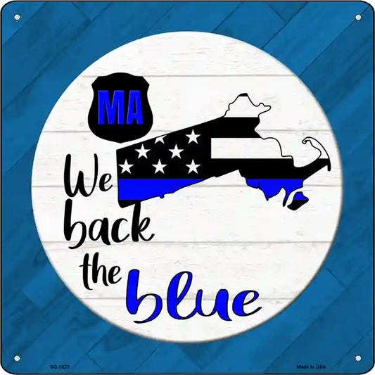 Massachusetts Back The Blue Novelty Metal Square Sign