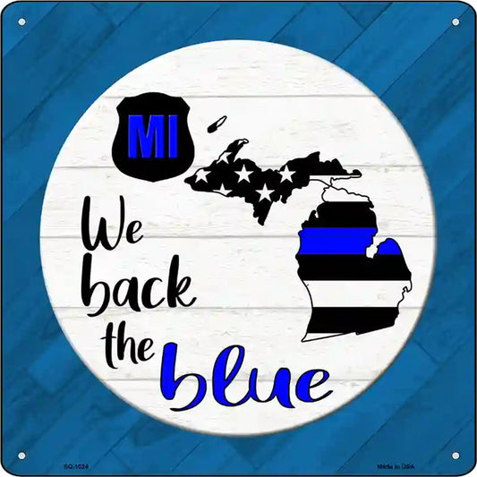 Michigan Back The Blue Novelty Metal Square Sign