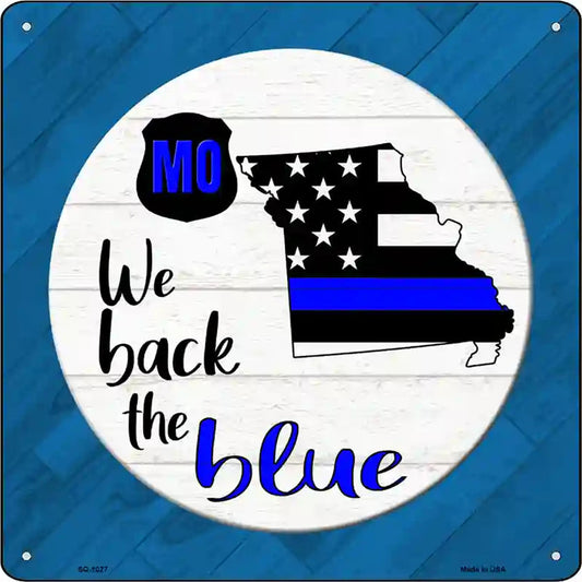 Missouri Back The Blue Novelty Metal Square Sign