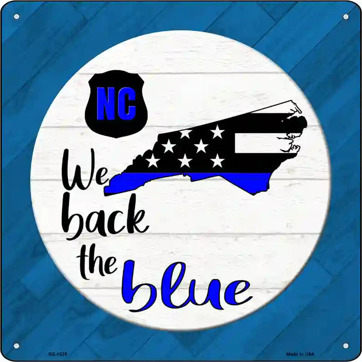 North Carolina Back The Blue Novelty Metal Square Sign
