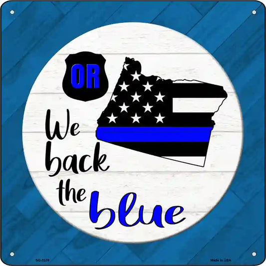 Oregon Back The Blue Novelty Metal Square Sign