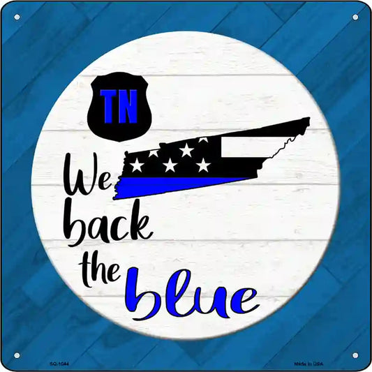 Tennessee Back The Blue Novelty Metal Square Sign