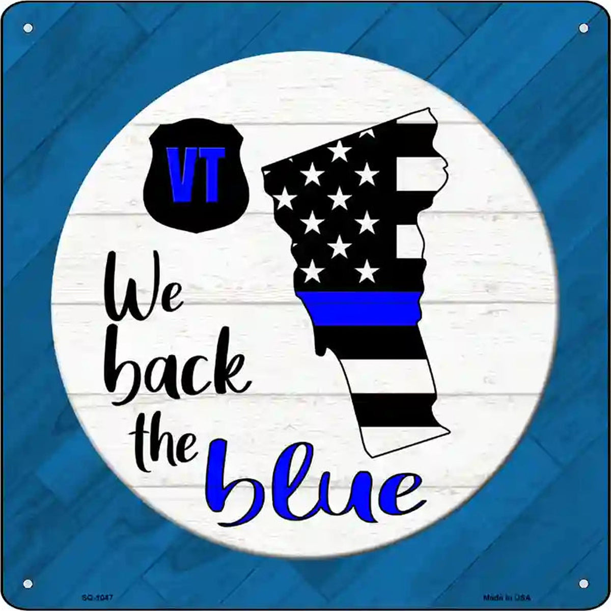 Vermont Back The Blue Novelty Metal Square Sign