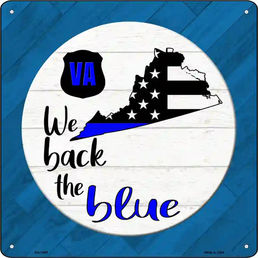 Virginia Back The Blue Novelty Metal Square Sign