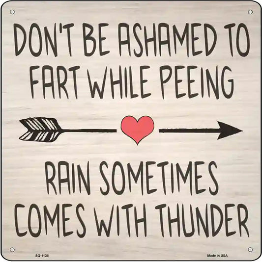 Fart While Peeing Rain With Thunder Novelty Metal Square Sign